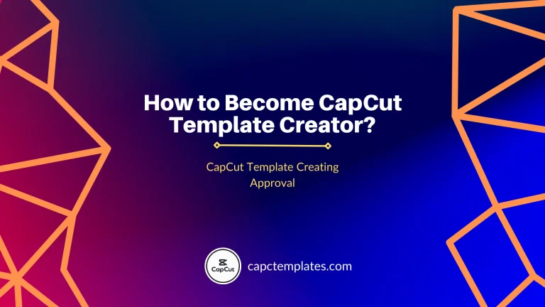 CapCut Template Creating Approval