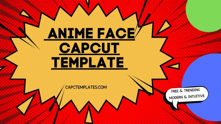 New and Free Anime Face Capcut Template 2024