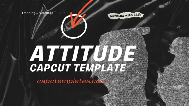 Attitude Capcut Template