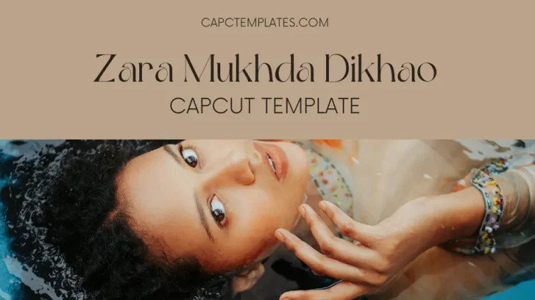 Viral Jara Mukhda Dikha Do Capcut Template Link 2024- Free and Trending